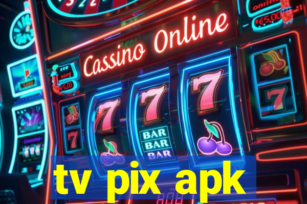 tv pix apk